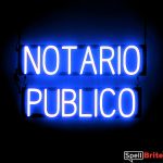 NOTARIO PUBLICO sign, featuring LED lights that look like neon NOTARIO PUBLICO signs