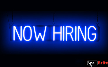 NOW HIRING sign, featuring LED lights that look like neon NOW HIRING signs