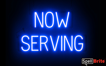 NOW SERVING sign, featuring LED lights that look like neon NOW SERVING signs