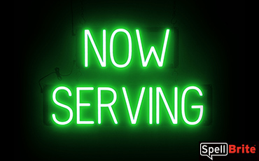 NOW SERVING sign, featuring LED lights that look like neon NOW SERVING signs