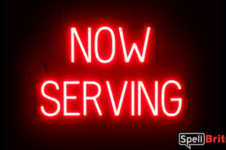 NOW SERVING sign, featuring LED lights that look like neon NOW SERVING signs