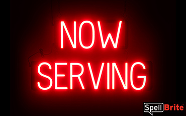 NOW SERVING sign, featuring LED lights that look like neon NOW SERVING signs