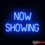 NOW SHOWING sign, featuring LED lights that look like neon NOW SHOWING signs