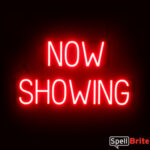 NOW SHOWING sign, featuring LED lights that look like neon NOW SHOWING signs