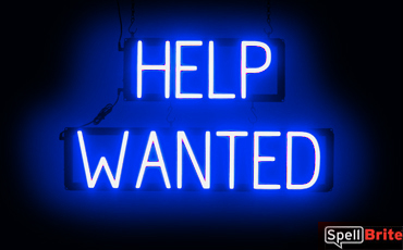 HELP WANTED sign, featuring LED lights that look like neon HELP WANTED signs