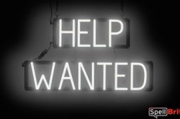 HELP WANTED sign, featuring LED lights that look like neon HELP WANTED signs