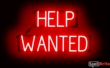 HELP WANTED sign, featuring LED lights that look like neon HELP WANTED signs