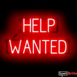 HELP WANTED sign, featuring LED lights that look like neon HELP WANTED signs