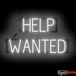 HELP WANTED sign, featuring LED lights that look like neon HELP WANTED signs