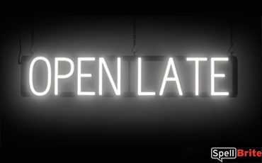 OPEN LATE sign, featuring LED lights that look like neon OPEN LATE signs