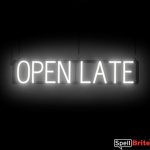 OPEN LATE sign, featuring LED lights that look like neon OPEN LATE signs