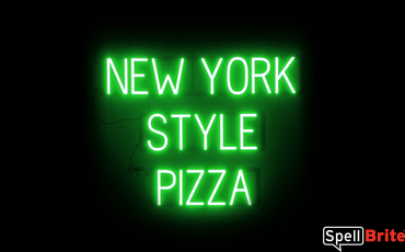 NEW YORK STYLE PIZZA Sign – SpellBrite’s LED Sign Alternative to Neon NEW YORK STYLE PIZZA Signs for Restaurants in Green