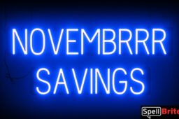 NOVEMBRRR SAVINGS Sign – SpellBrite’s LED Sign Alternative to Neon NOVEMBRRR SAVINGS Signs for Black Friday and Other Holidays in Blue