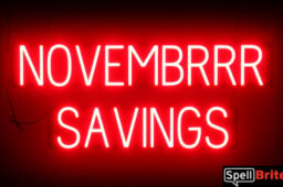 NOVEMBRRR SAVINGS Sign – SpellBrite’s LED Sign Alternative to Neon NOVEMBRRR SAVINGS Signs for Black Friday and Other Holidays in Red