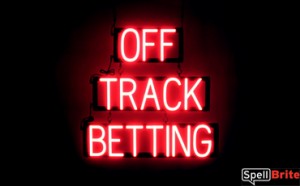 OFF TRACK BETTING illuminated LED signs that use click-together letters to make custom signs