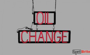OIL CHANGE LED signs that look like neon signs for your auto shop