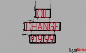 OIL CHANGE $19.99 LED signs that use interchangeable numbers to make personalized signs for your business