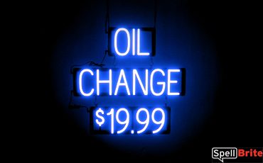 OIL CHANGE 19.99 sign, featuring LED lights that look like neon OIL CHANGE 19.99 signs