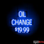 OIL CHANGE 19.99 sign, featuring LED lights that look like neon OIL CHANGE 19.99 signs