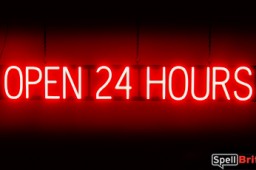 OPEN 24 HOURS sign, featuring LED lights that look like neon OPEN 24 HOURS signs