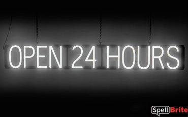 OPEN 24 HOURS sign, featuring LED lights that look like neon OPEN 24 HOURS signs