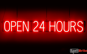 OPEN 24 HOURS sign, featuring LED lights that look like neon OPEN 24 HOURS signs