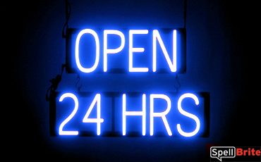 OPEN 24 HRS sign, featuring LED lights that look like neon OPEN 24 HRS signs