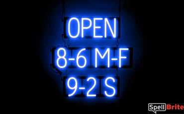 OPEN 8-6 M-F 9-2 S sign, featuring LED lights that look like neon OPEN 8-6 M-F 9-2 S signs