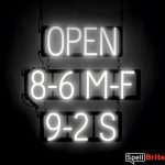 OPEN 8-6 M-F 9-2 S sign, featuring LED lights that look like neon OPEN 8-6 M-F 9-2 S signs