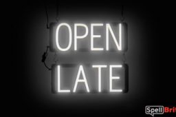 OPEN LATE sign, featuring LED lights that look like neon OPEN LATE signs