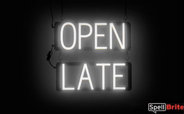 OPEN LATE sign, featuring LED lights that look like neon OPEN LATE signs