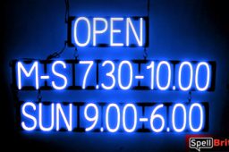 OPEN M-S 7.30-10.00 SUN 9.00-6.00 sign, featuring LED lights that look like neon OPEN M-S 7.30-10.00 SUN 9.00-6.00 signs