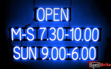 OPEN M-S 7.30-10.00 SUN 9.00-6.00 sign, featuring LED lights that look like neon OPEN M-S 7.30-10.00 SUN 9.00-6.00 signs