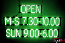 OPEN M-S 7.30-10.00 SUN 9.00-6.00 sign, featuring LED lights that look like neon OPEN M-S 7.30-10.00 SUN 9.00-6.00 signs