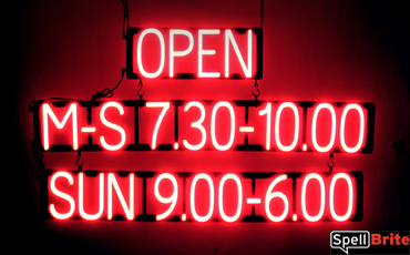 OPEN M-S 7.30-10.00 SUN 9.00-6.00 sign, featuring LED lights that look like neon OPEN M-S 7.30-10.00 SUN 9.00-6.00 signs