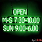 OPEN M-S 7.30-10.00 SUN 9.00-6.00 sign, featuring LED lights that look like neon OPEN M-S 7.30-10.00 SUN 9.00-6.00 signs