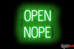 OPEN NOPE sign, featuring LED lights that look like neon OPEN NOPE signs