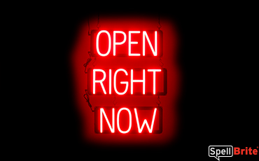 OPEN RIGHT NOW sign, featuring LED lights that look like neon OPEN RIGHT NOW signs