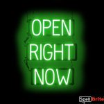 OPEN RIGHT NOW sign, featuring LED lights that look like neon OPEN RIGHT NOW signs