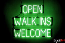 OPEN WALK INS WELCOME sign, featuring LED lights that look like neon OPEN WALK INS WELCOME signs