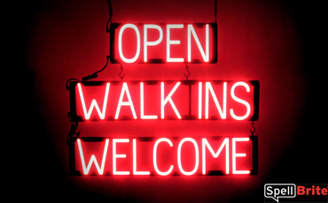 OPEN WALK INS WELCOME sign, featuring LED lights that look like neon OPEN WALK INS WELCOME signs