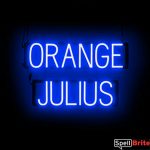 ORANGE JULIUS sign, featuring LED lights that look like neon ORANGE JULIUS signs