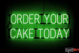 ORDER CAKE sign, featuring LED lights that look like neon ORDER CAKE signs