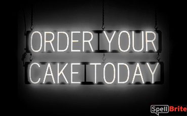 ORDER CAKE sign, featuring LED lights that look like neon ORDER CAKE signs