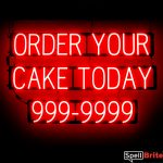 ORDER YOUR CAKE sign, featuring LED lights that look like neon ORDER YOUR CAKE signs