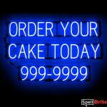 ORDER YOUR CAKE sign, featuring LED lights that look like neon ORDER YOUR CAKE signs