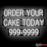 ORDER YOUR CAKE sign, featuring LED lights that look like neon ORDER YOUR CAKE signs