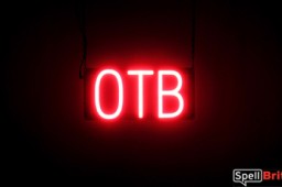 OTB LED signs that look like a neon illuminated sign for your business