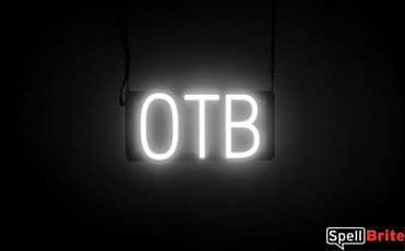 OTB sign, featuring LED lights that look like neon OTB signs