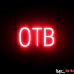 OTB sign, featuring LED lights that look like neon OTB signs
